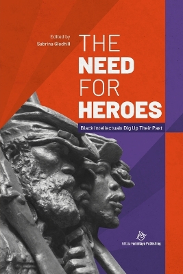 Book cover for The Need for Heroes