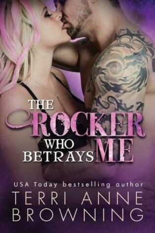 Cover of The Rocker Who Betrays Me