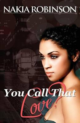 Book cover for You Call That Love