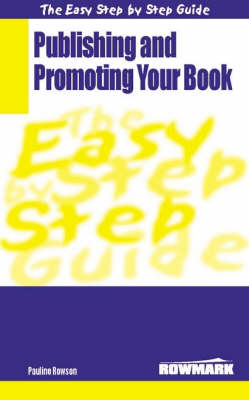 Book cover for The Easy Step by Step Guide to Publishing and Promoting Your Book