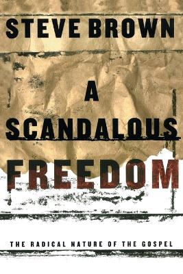 Book cover for A Scadalous Freedom