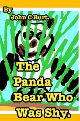 Cover of The Panda Bear Who Was Shy.