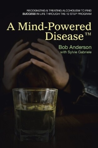 Cover of A Mind-Powered Disease(TM)
