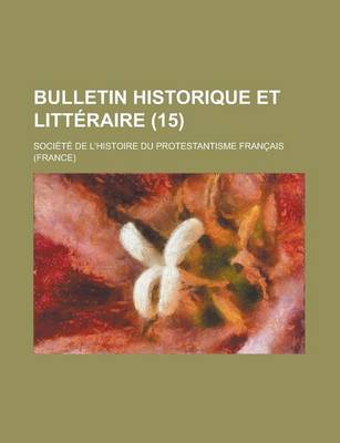 Book cover for Bulletin Historique Et Litteraire (15)