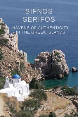 Book cover for Sifnos - Serifos. Havens of authenticity in the Greek Islands
