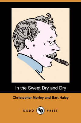 Book cover for In the Sweet Dry and Dry (Dodo Press)