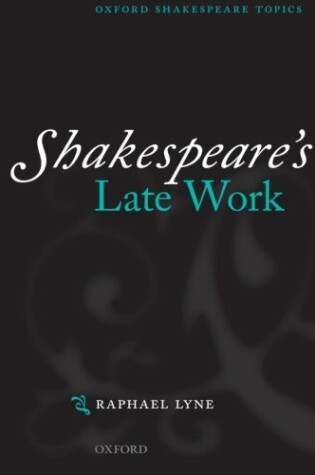 Cover of Shakespeare's Late Work