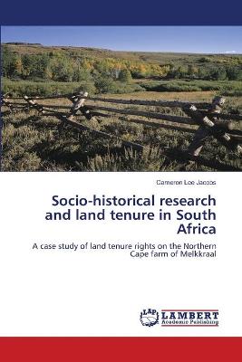 Cover of Socio-historical research and land tenure in South Africa