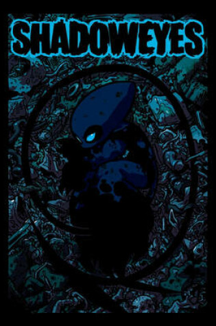 Cover of Shadoweyes Volume One