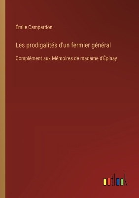 Book cover for Les prodigalit�s d'un fermier g�n�ral