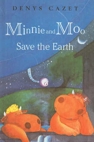 Cover of Minnie and Moo Save the Earth