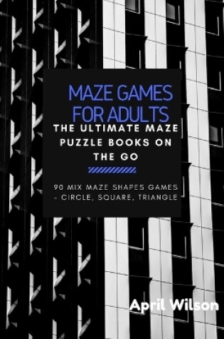 Cover of Maze Games for Adults