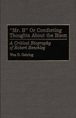 Book cover for Mr. B or Comforting Thoughts About the Bison