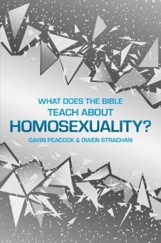 Cover of What Does the Bible Teach about Homosexuality?
