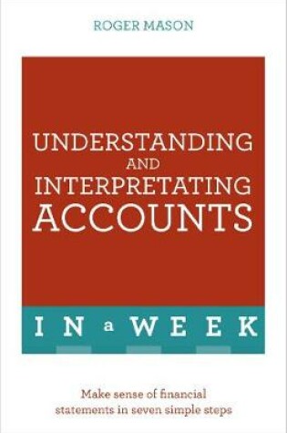 Cover of Understanding And Interpreting Accounts In A Week