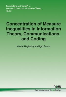 Book cover for Concentration of Measure Inequalities in Information Theory, Communications, and Coding