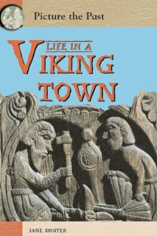 Cover of Life in a Viking Town