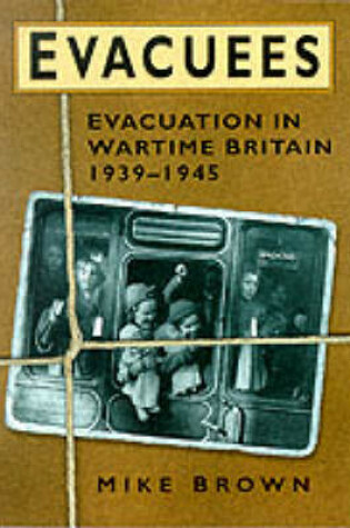 Cover of Evacuees, 1939-1945