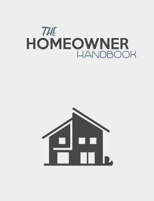 Book cover for The Homeowner Handbook