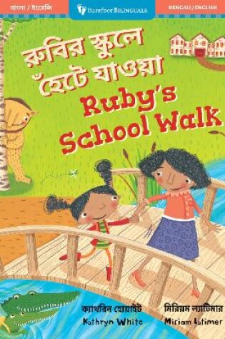 Cover of Ruby's School Walk (Bilingual Bengali & English)