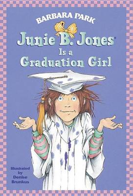 Book cover for Junie B. Jones #17: Junie B. Jones Is a Graduation Girl