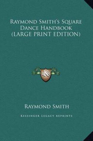 Cover of Raymond Smith's Square Dance Handbook