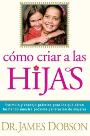 Cover of Como Criar A Las Hijas