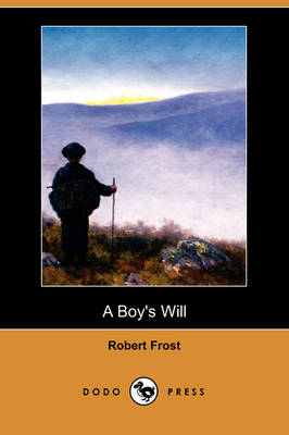 Book cover for A Boy's Will (Dodo Press)