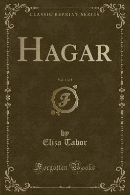 Book cover for Hagar, Vol. 1 of 3 (Classic Reprint)