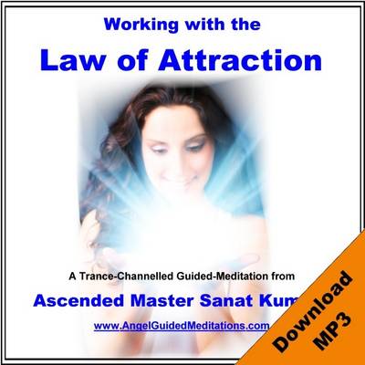 Book cover for Working with the Law of Attraction - Ascended Master Sanat Kumara Guided Meditation
