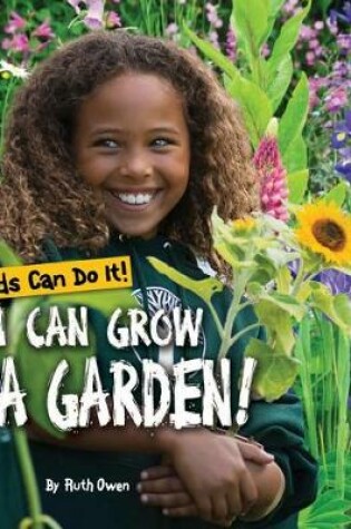 Cover of I Can Grow a Garden!