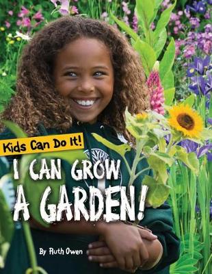 Cover of I Can Grow a Garden!