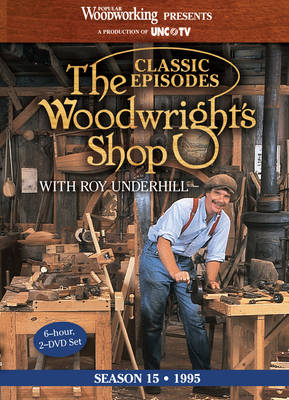 Book cover for Classic Episodes, The Woodwright's Shop (Season 15)