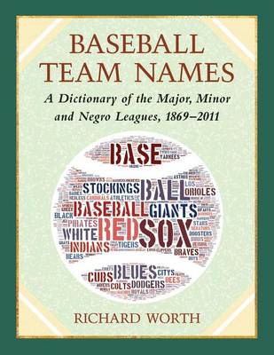 Book cover for Baseball Team Names: A Worldwide Dictionary, 1869-2011