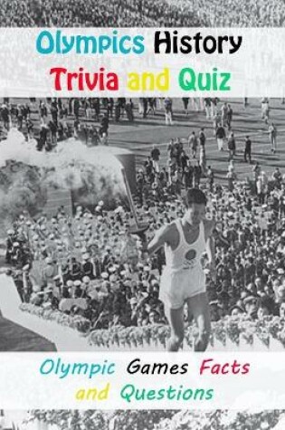 Cover of Olympics History Trivia and Quiz
