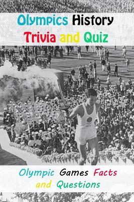 Book cover for Olympics History Trivia and Quiz