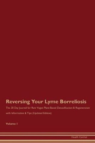 Cover of Reversing Your Lyme Borreliosis