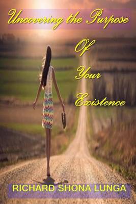 Book cover for Uncovering the purpose of your existence
