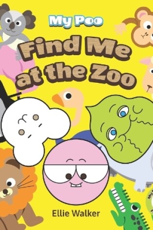 Cover of Find Me at the Zoo