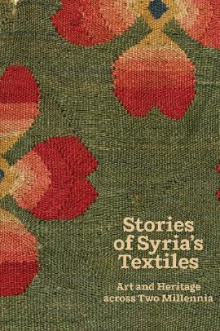 Cover of Stories of Syria’s Textiles