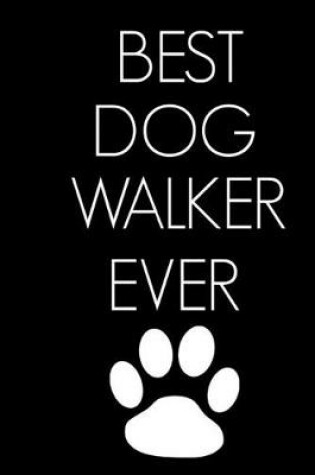 Cover of Best Dog Walker Ever