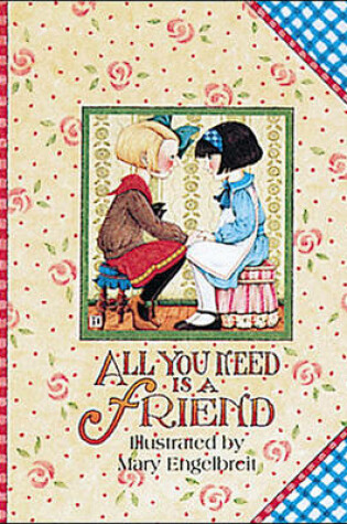 Cover of All You Need is a Friend