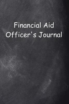 Book cover for Financial Aid Officer's Journal Chalkboard Design