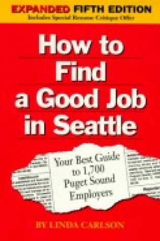 Cover of How to Find a Good Job in Seattle