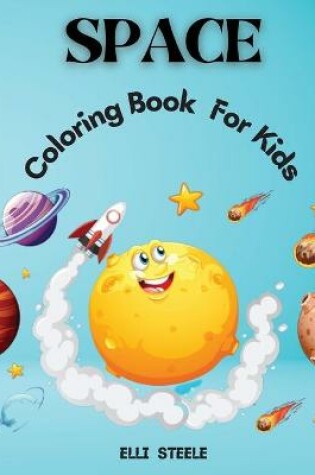 Cover of Space Coloring Book For Kids