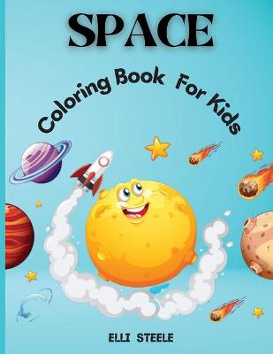 Book cover for Space Coloring Book For Kids