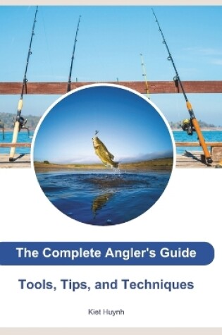 Cover of The Complete Angler's Guide