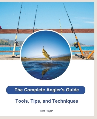 Book cover for The Complete Angler's Guide