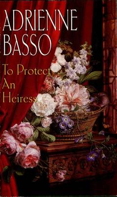 Book cover for To Protect an Heiress
