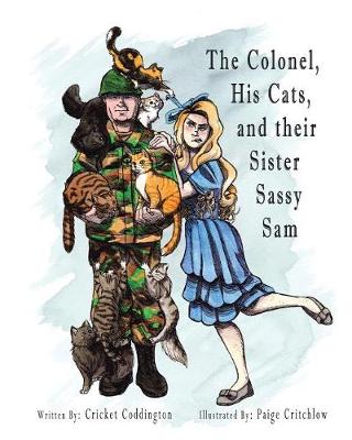 Cover of The Colonel, His Cats, and Their Sister Sassy Sam